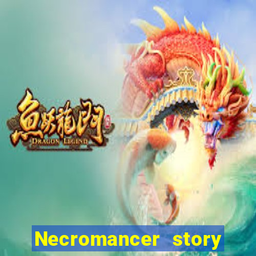 Necromancer story mod apk (unlimited skill points